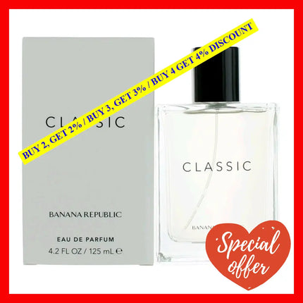 Banana Republic Classic By 4.2 Oz Eau De Parfum Spray For Unisex